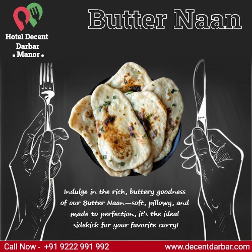 Indulge in the Richness of Butter Naan at Hotel De