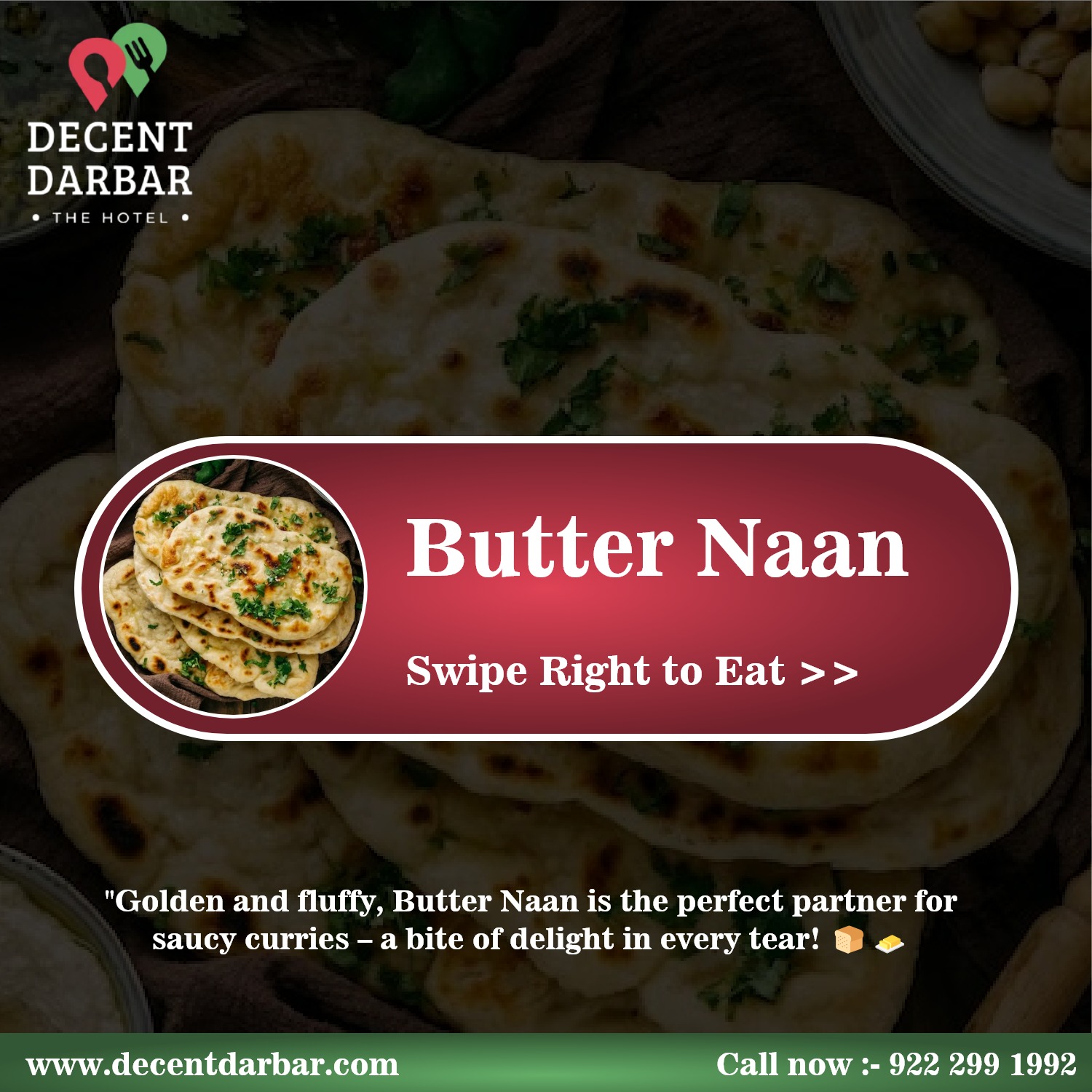 "Golden and fluffy, Butter Naan is the perfect par