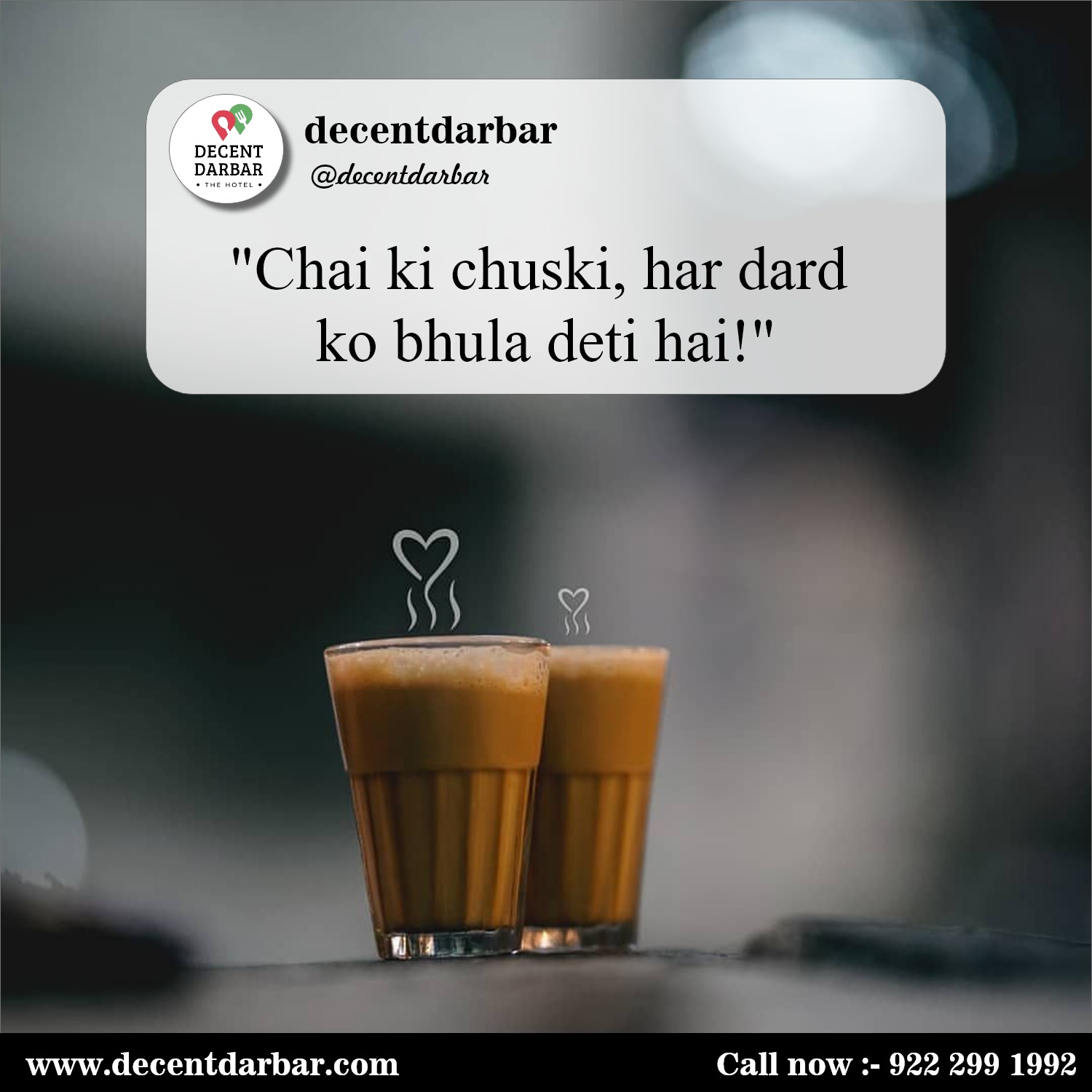 "Enjoying a soothing cup of chai at Decent Darbar 