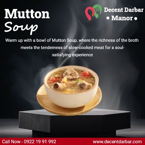 Mutton Soup: A Hearty Delight at Decent Darbar